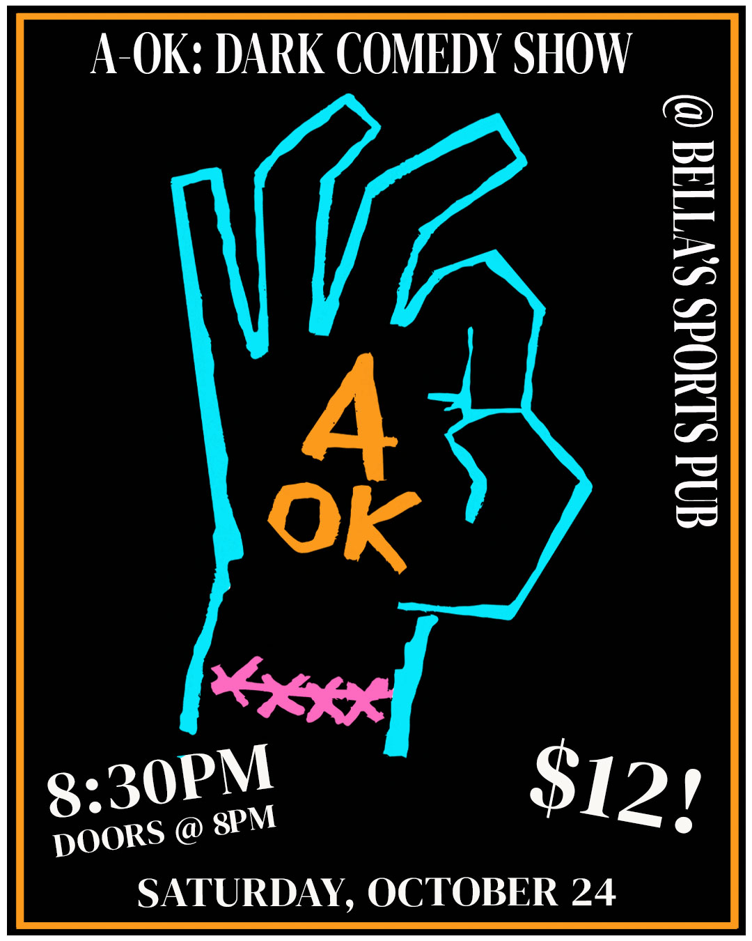 A-OK Dark Comedy — Chico Comedy Scene
